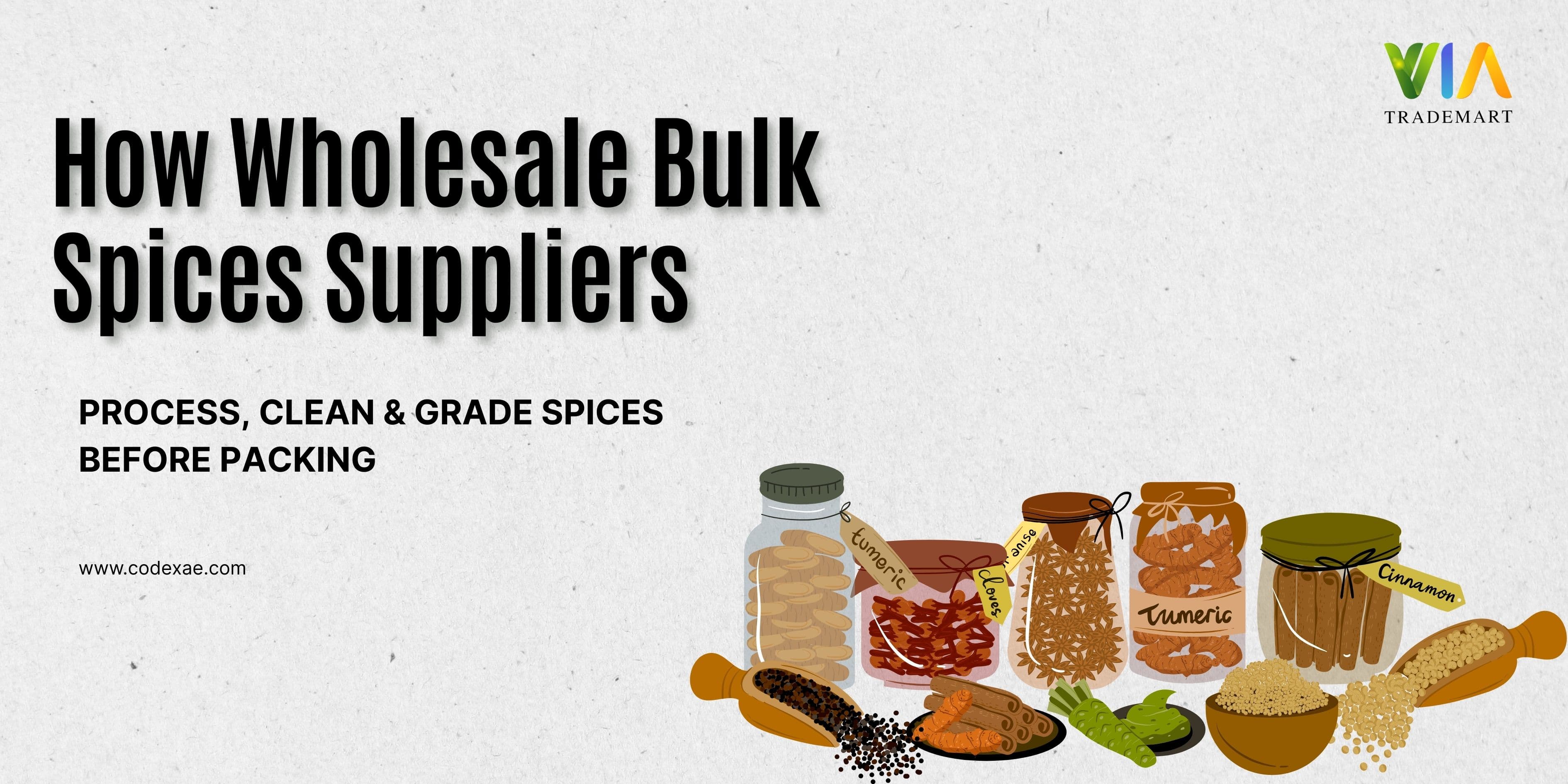 How Wholesale Bulk Spices Suppliers Process, Clean & Grade Spices Before Packing